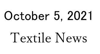 Posted in Textile News on October 5, 2021